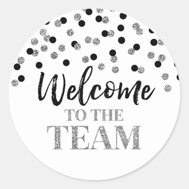Black Silver Confetti Welcome to the Team  Classic Round Sticker (Front)
