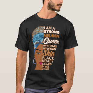 Black Sistas Strong Queen Melanin African American T-Shirt
