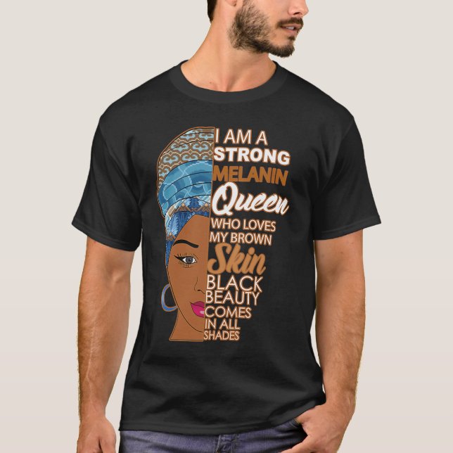 Black Sistas Strong Queen Melanin African American T-Shirt (Front)