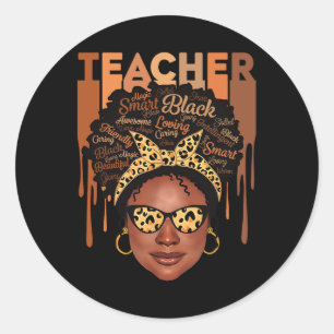 Black Smart Teacher Black History Month Shirt For Classic Round Sticker