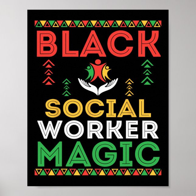 Black Social Worker Magic African Pride Black Hist Poster (Front)