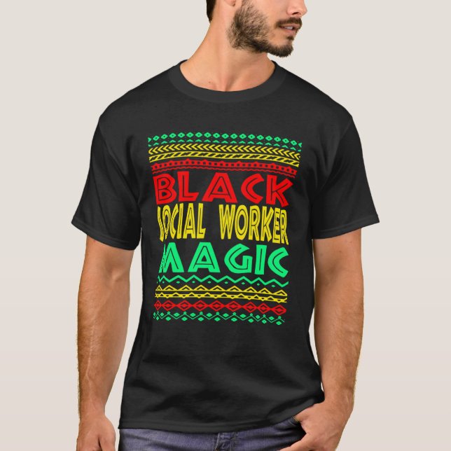 Black Social Worker Magic Social Work Graduation M T-Shirt (Front)