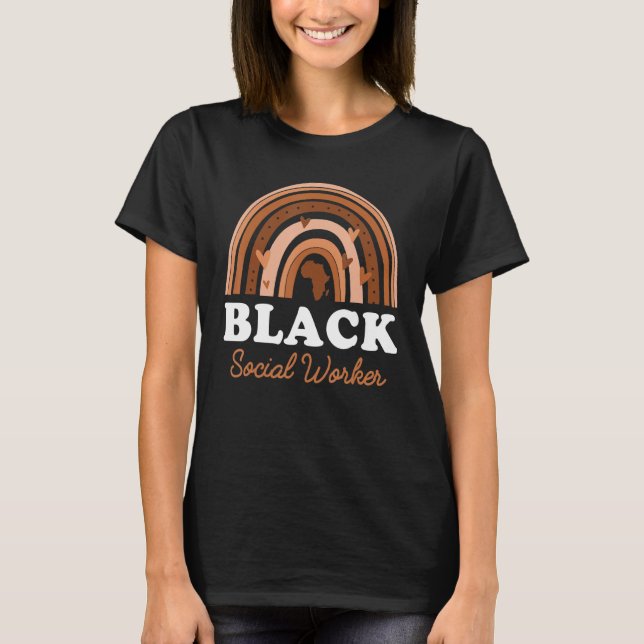 Black Social Worker Melanin Rainbow Social Work Bs T-Shirt (Front)