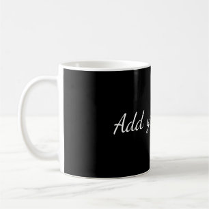 Black solid add name text message here throw pillo coffee mug