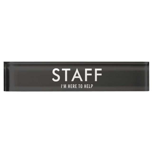 Black Staff Here to Help  Nameplate (Front)