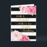 Black Stripes Pink Flowers Mother in Law Birthday Card<br><div class="desc">Birthday card for Mother in law with pink watercolor flowers,  black stripes,  gold text and thoughtful verse.</div>
