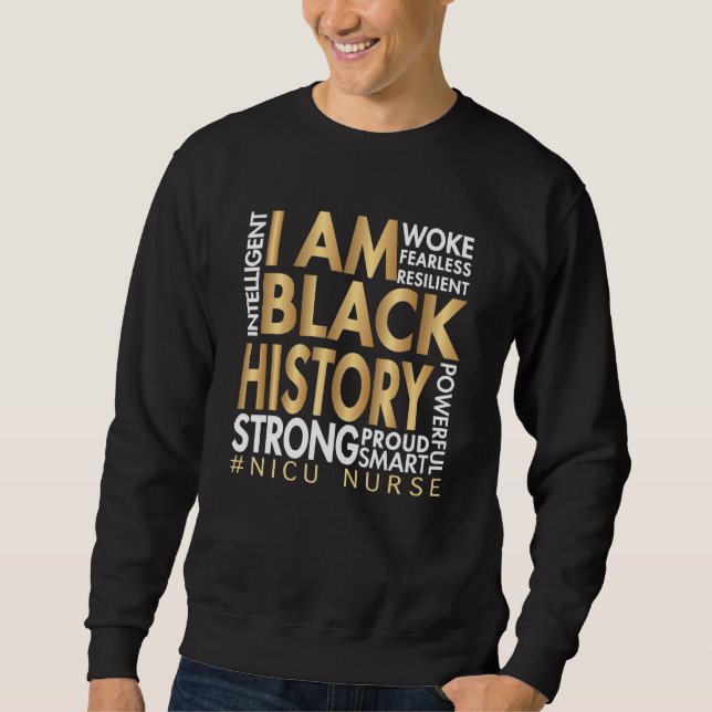 Black Strong Nicu Nurse Afro Melanin African Ameri Sweatshirt (Front)