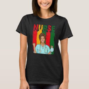 Black Strong Nurse Afro Love Melanin African Ameri T-Shirt