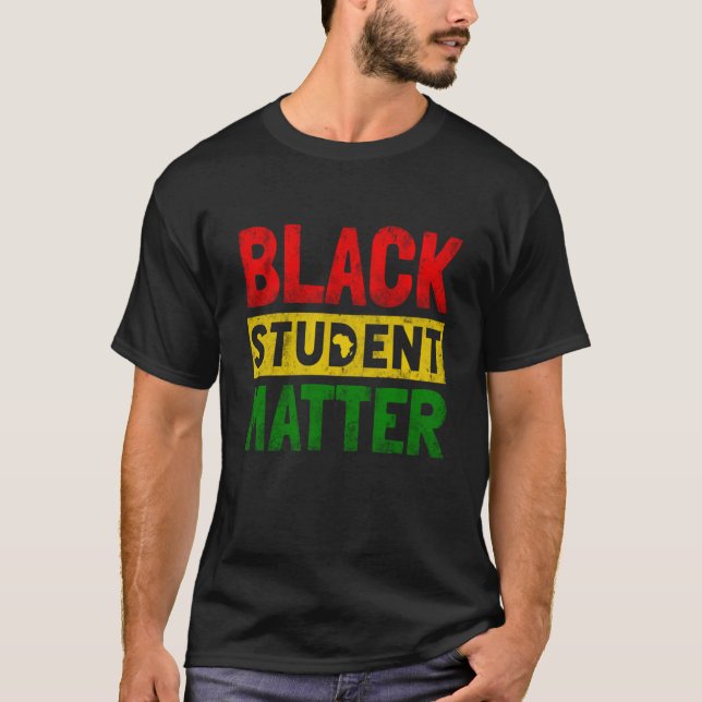 Black Students Matter Black History Month Men Wome T-Shirt (Front)