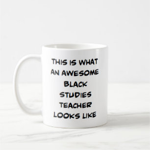 black studies teacher, awesome coffee mug