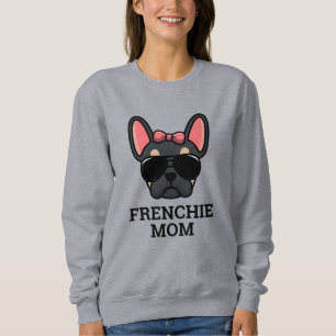 Black Tan Female French Bulldog Frenchie Dog Mum Sweatshirt