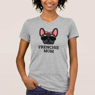 Black Tan Female French Bulldog Frenchie Dog Mum T-Shirt