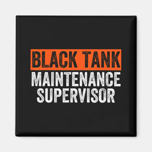 Black Tank Maintenance Supervisor Funny Camper Sew Magnet