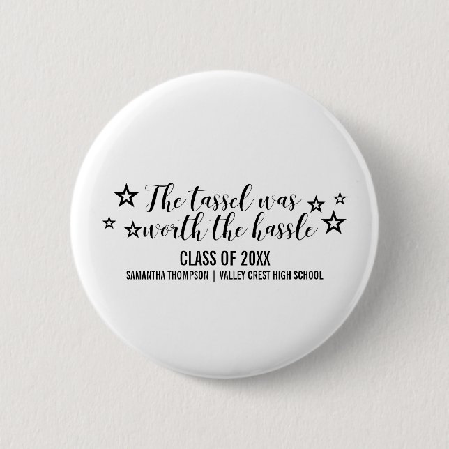Black Tassel Worth Hassle Graduation Button (Front)