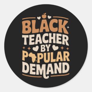 Black Teacher By Popular Demand, Afro African Teac Classic Round Sticker