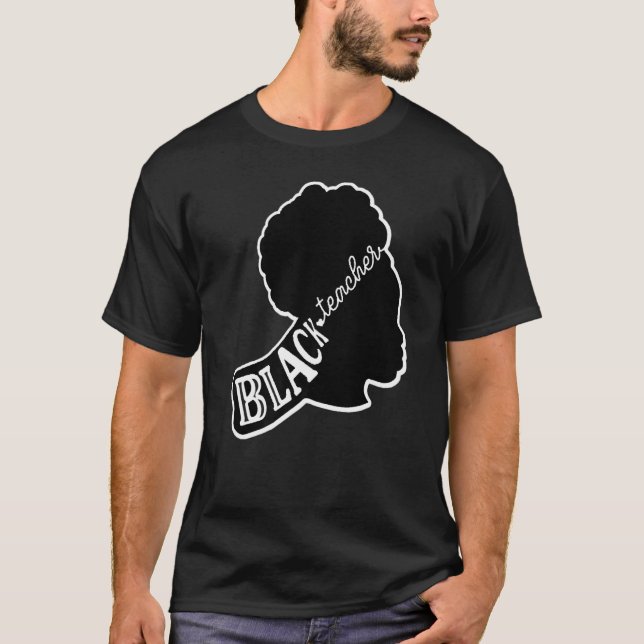 Black Teacher Curly Afro Hair Melanin Women Sista  T-Shirt (Front)