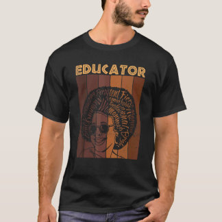 Black Teacher Educator African American Black Hist T-Shirt