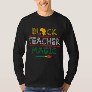 Black Teacher Magic Africa Art Cool Black History  T-Shirt
