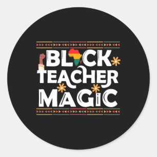 Black Teacher Magic, African American Black Histor Classic Round Sticker