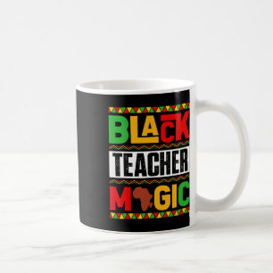 Black Teacher Magic African American Black History Coffee Mug