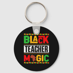 Black Teacher Magic African American Black History Key Ring