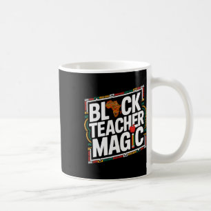 Black Teacher Magic Afro Black History Month Woman Coffee Mug
