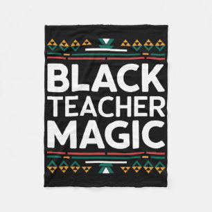 Black Teacher Magic Black History Month African Am Fleece Blanket