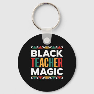 Black Teacher Magic Black History Month African Am Key Ring