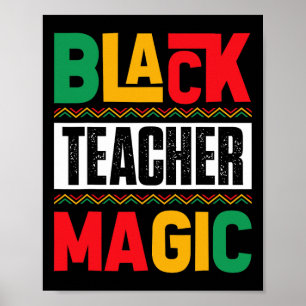 Black Teacher Magic Black History Month Teacher Ju Poster