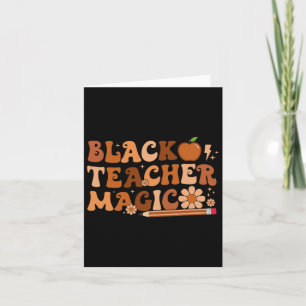 Black Teacher Magic Educators Black History Month  Card