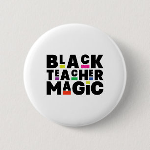 Black Teacher Magic Melanin Black History Month Ed 6 Cm Round Badge