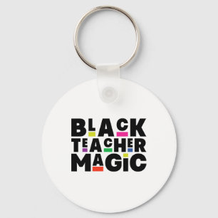 Black Teacher Magic Melanin Black History Month Ed Key Ring