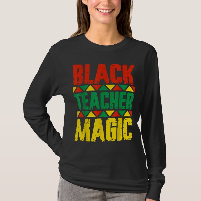 Black Teacher Magic T-Shirt (Front)