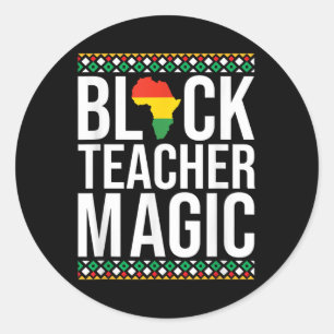 Black Teachers Magic History Month Juneteenth Mela Classic Round Sticker