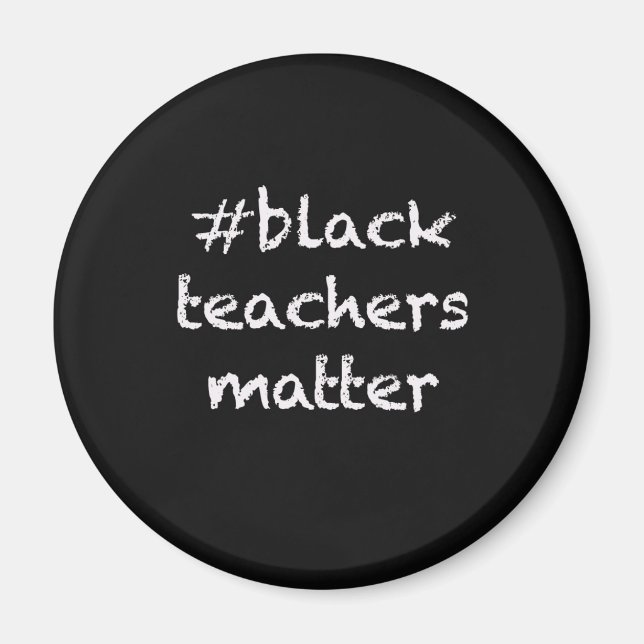 Black Teachers Matter fridge magnet teacher gift (Front)