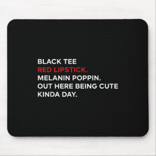 Black Tee Red Lipstick Melanin Brown Skin Black Hi Mouse Pad