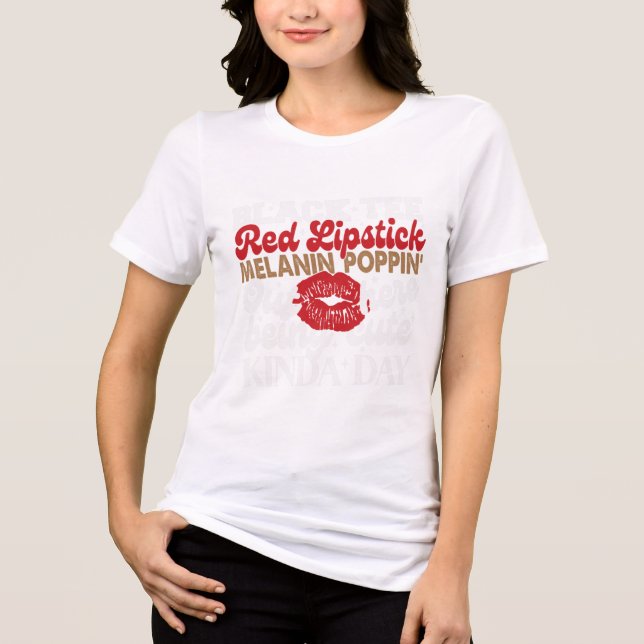 Black Tee Red Lipstick Melanin Juneteenth Black Hi (Front)