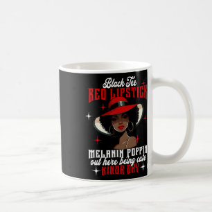 Black Tee Red Lipstick Melanin Poppin Black Histor Coffee Mug
