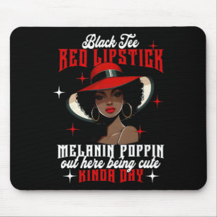 Black Tee Red Lipstick Melanin Poppin Black Histor Mouse Pad