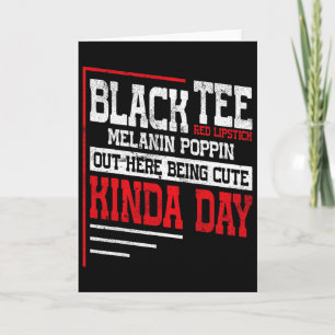 Black Tee Red Lipstick Melanin Poppin Kinda Day Ju Card