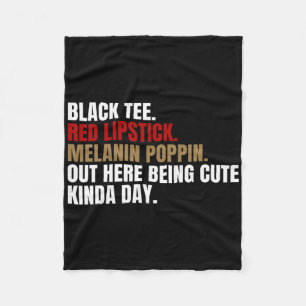 Black Tee Red Lipstick Melanin Poppin Out Here Bei Fleece Blanket