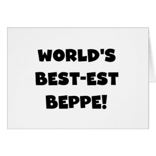 Black Text Best-est Beppe T-shirts and Gifts