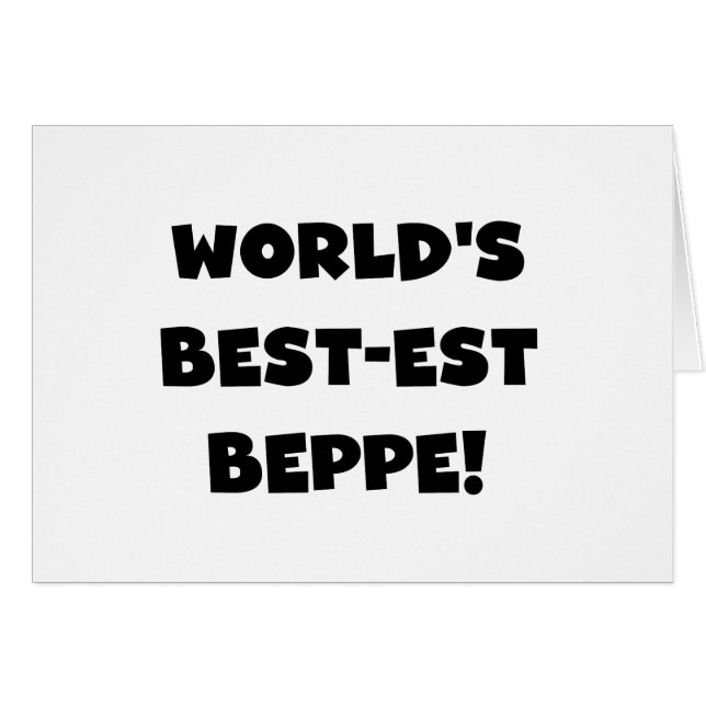 Black Text Best-est Beppe T-shirts and Gifts (Front Horizontal)