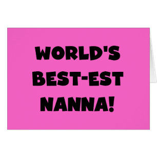 Black Text Best-est Nanna T-shirts and Gifts