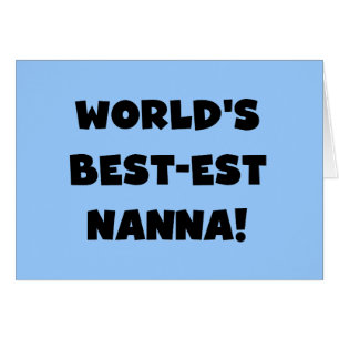 Black Text Best-est Nanna T-shirts and Gifts