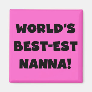 Black Text Best-est Nanna T-shirts and Gifts Magnet
