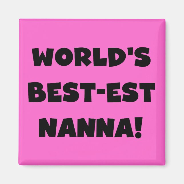 Black Text Best-est Nanna T-shirts and Gifts Magnet (Front)