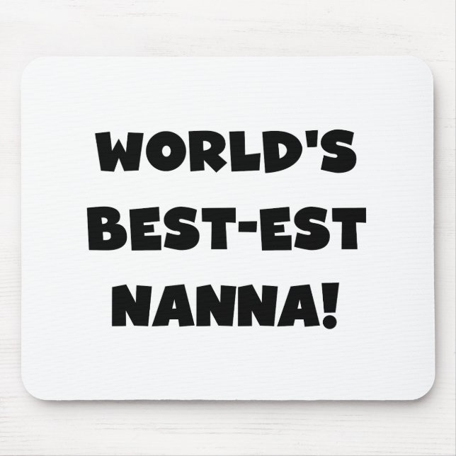 Black Text Best-est Nanna T-shirts and Gifts Mouse Pad (Front)