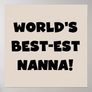 Black Text Best-est Nanna T-shirts and Gifts Poster