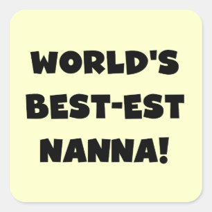 Black Text Best-est Nanna T-shirts and Gifts Square Sticker